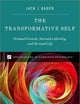 The Transformative Self: Personal Growth, Narrative Identity, and the Good Life (Explorations in Narrative Psychology)