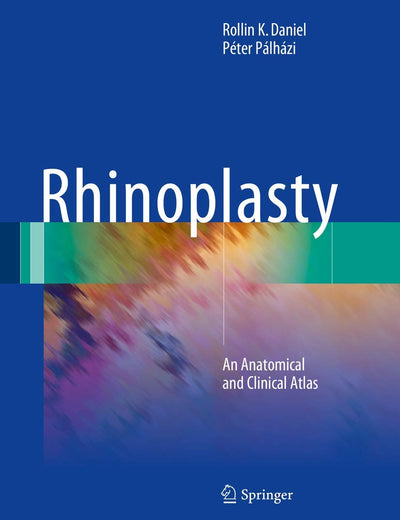 Rhinoplasty: An Anatomical and Clinical Atlas