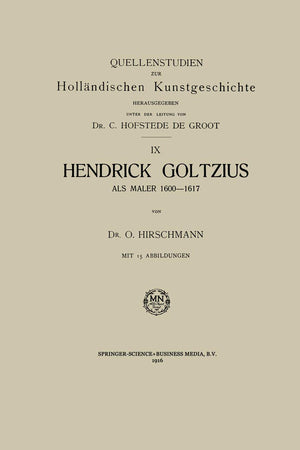Hendrick Goltzius als Maler, 1600–1617 (Quellenstudien zur Holländischen Kunstgeschichte) (German Edition)
