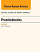 Prosthodontics, An Issue of Dental Clinics (Volume 58-1) (The Clinics: Dentistry, Volume 58-1)