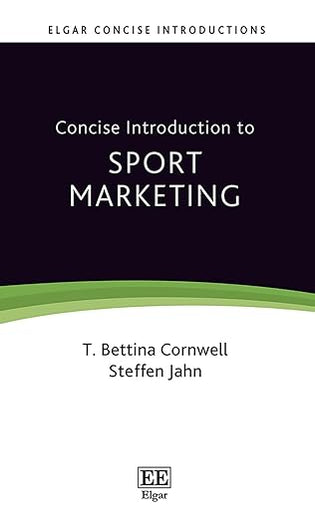 Concise Introduction to Sport Marketing (Elgar Concise Introductions)