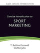 Concise Introduction to Sport Marketing (Elgar Concise Introductions)