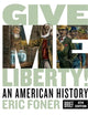 Give Me Liberty!: An American History