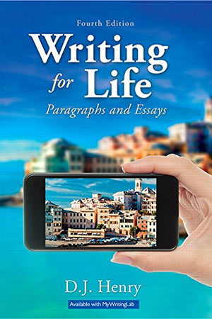Writing for Life: Paragraphs and Essays (4th Edition)