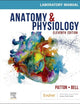 Anatomy & Physiology Laboratory Manual and E-Labs