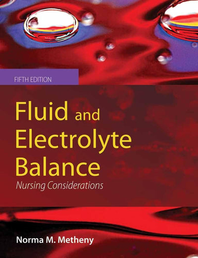 Fluid and Electrolyte Balance: Nursing Considerations: Nursing Considerations