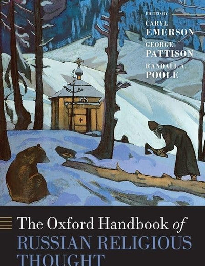 The Oxford Handbook of Russian Religious Thought