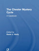 The Chester Mystery Cycle (Medieval Casebooks Series)