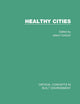 Healthy Cities (Critical Concepts in Built Environment)