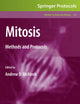 Mitosis: Methods and Protocols (Methods in Molecular Biology, 545)