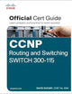 CCNP Routing and Switching SWITCH 300-115: Official Cert Guide