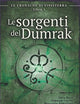 Le sorgenti del Dumrak: Le cronache di Finisterra - libro primo (Fantasy) (Italian Edition)