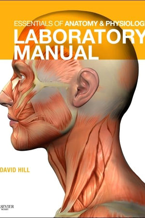Essentials of Anatomy and Physiology Laboratory Manual