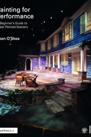 Painting for Performance: A Beginner’s Guide to Great Painted Scenery