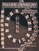 Silver Jewelry Designs: Evaluating Quality Good * Better * Best (A Schiffer Book for Collectors)
