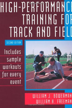 High-Performance Training for Track and Field