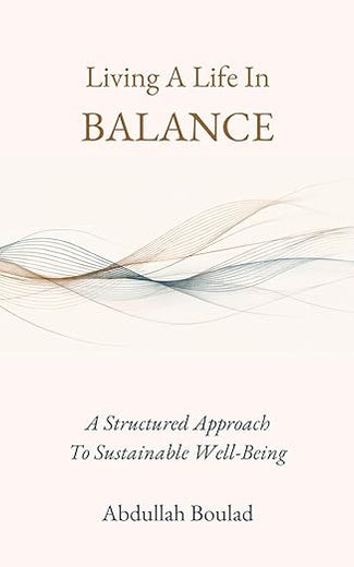 Living a Life in Balance: A Holistic Guide for Physical, Mental, Social, Spiritual Health & Performance