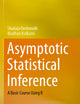 Asymptotic Statistical Inference: A Basic Course Using R