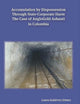 Accumulation by Dispossession Through State-Corporate Harm: The Case of AngloGold Ashanti in Colombia