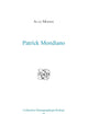 Patrick Modiano (Collection Monographique Rodopi en Littérature Française Contemporaine, 35) (French Edition)