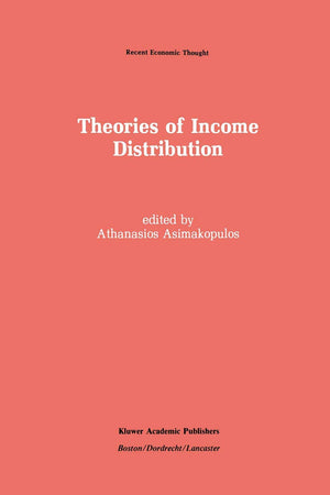 Theories of Income Distribution (Recent Economic Thought, 12)