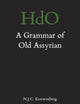 A Grammar of Old Assyrian (Handbook of Oriental Studies. Section 1 The Near and Middle East, 118)