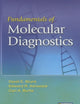 Fundamentals of Molecular Diagnostics