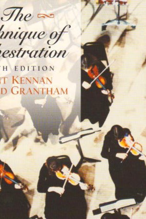 Technique of Orchestration, 6th Edition