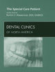 The Special Care Patient, An Issue of Dental Clinics (Volume 53-2) (The Clinics: Dentistry, Volume 53-2)