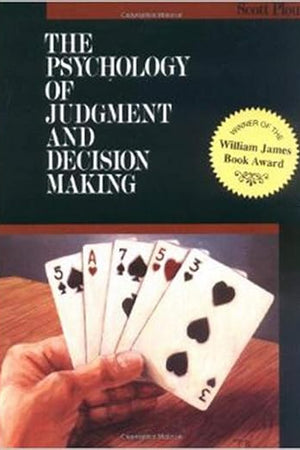 The Psychology of Judgment and Decision Making (McGraw-Hill Series in Social Psychology)
