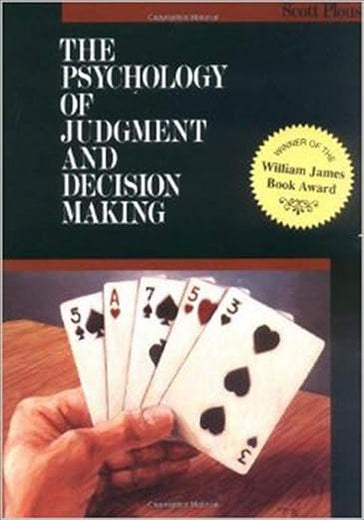 The Psychology of Judgment and Decision Making (McGraw-Hill Series in Social Psychology)