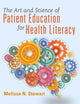 The Art and Science of Patient Education for Health Literacy