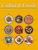 Cultural Foods: Traditions and Trends