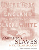 American Slaves in Victorian England: Abolitionist Politics in Popular Literature and Culture
