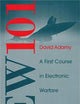 Ew 101: A First Course in Electronic Warfare (Artech House Radar Library (Hardcover))