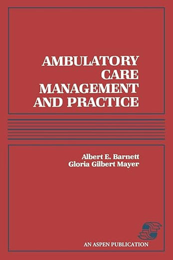 Ambulatory Care Management and Practice