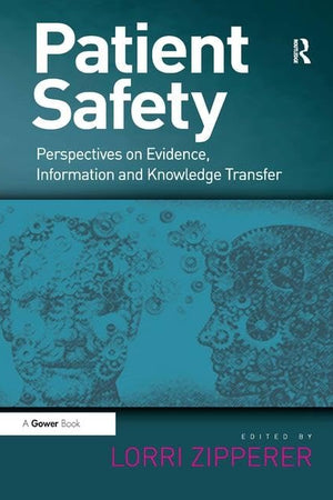 Patient Safety: Perspectives on Evidence, Information and Knowledge Transfer