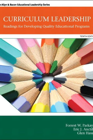 Curriculum Leadership: Readings for Developing Quality Educational Programs (The Allyn & Bacon Educational Leadership Series)