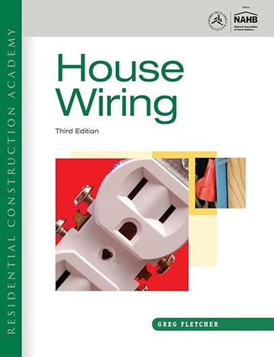 Residential Construction Academy: House Wiring