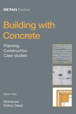 Concrete: Design, Construction, Examples (DETAIL Practice)