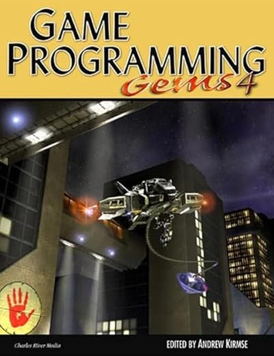 Game Programming Gems 4 (GAME PROGRAMMING GEMS SERIES)