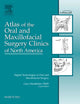 Digital Technologies in Oral and Maxillofacial Surgery, An Issue of Atlas of the Oral and Maxillofacial Surgery Clinics (Volume 20-1) (The Clinics: Dentistry, Volume 20-1)