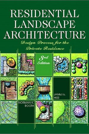 Residential Landscape Architecture: Design Process for the Private Residence (3rd Edition)