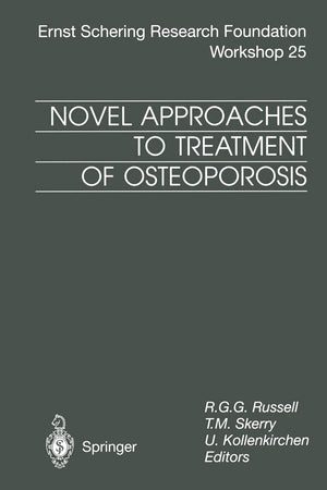 Novel Approaches to Treatment of Osteoporosis (Ernst Schering Foundation Symposium Proceedings)