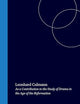 Leonhard Culmann: A Literary Biography and an Edition of Five Plays as a Contribution to the Study of Drama in the Age of the Reformation (Bibliotheca Humanistica & Reformatorica, 35)