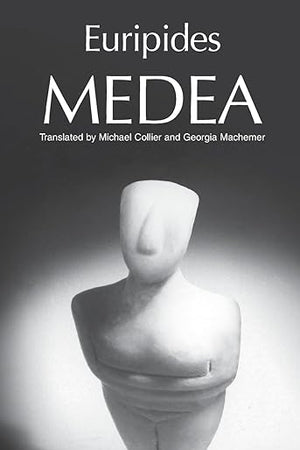 Medea (Greek Tragedy in New Translations)