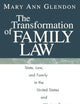 The Transformation of Family Law: State, Law, and Family in the United States and Western Europe