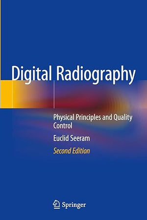 Digital Radiography: Physical Principles and Quality Control