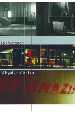 Moneo, Wettstein - Grand Hyatt, Berlin (English and German Edition)
