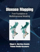 Disease Mapping: From Foundations to Multidimensional Modeling